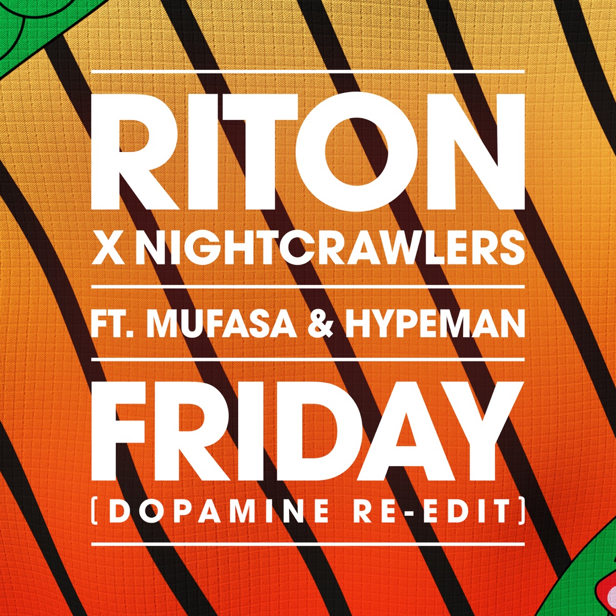 Friday (feat. Mufasa & Hypeman) [Dopamine Re-Edit] - Single by Riton & Nightcrawlers album cover