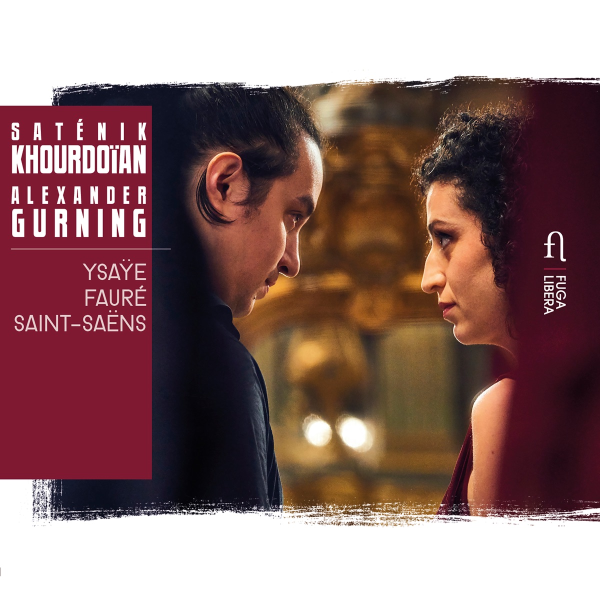 Ysaÿe, Fauré & Saint-Saëns by Saténik Khourdoïan & Alexander Gurning album cover