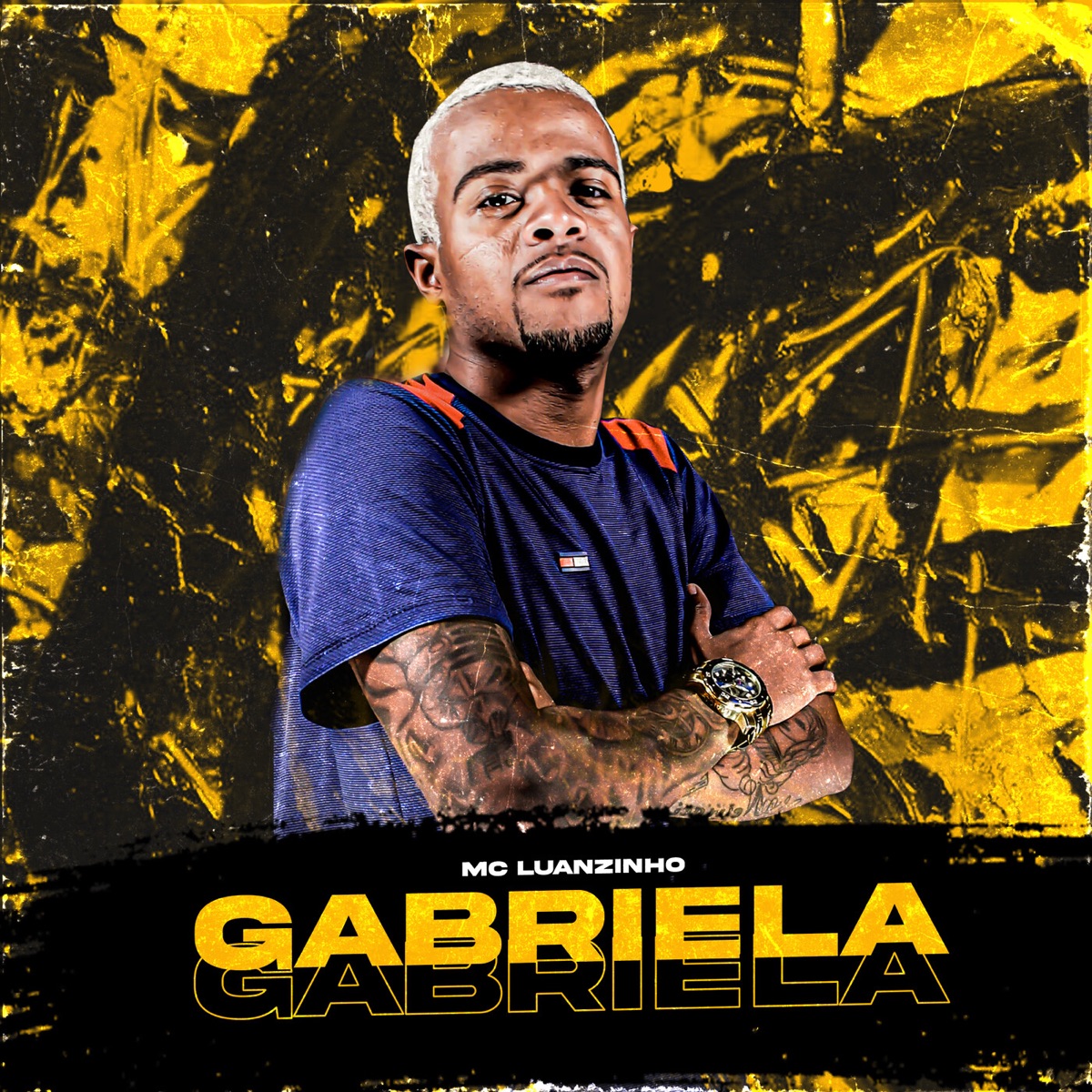 Gabriela - Single by Mc Luanzinho album cover