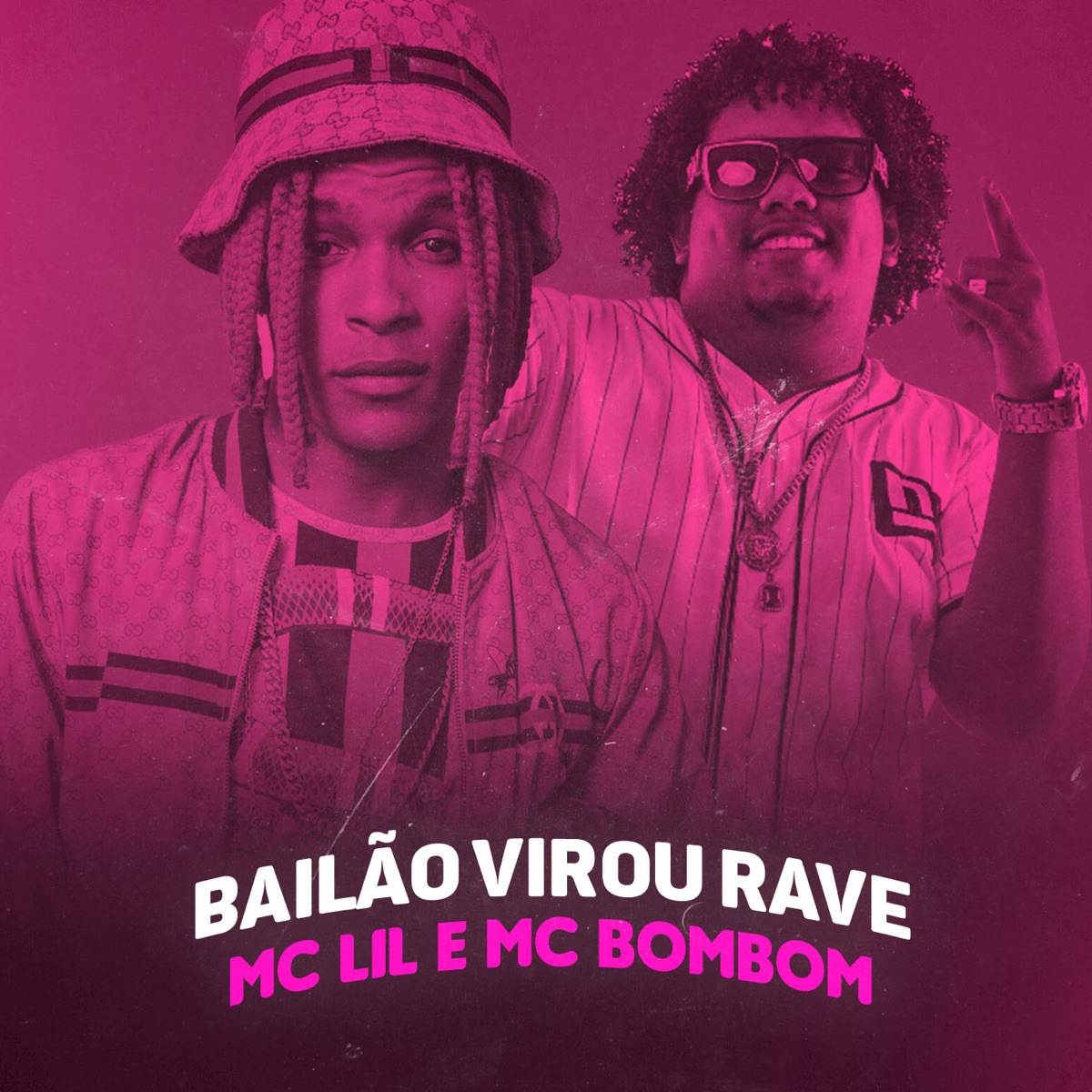 Bailão Virou Rave - Single by MC Lil & Mc Bombom album cover