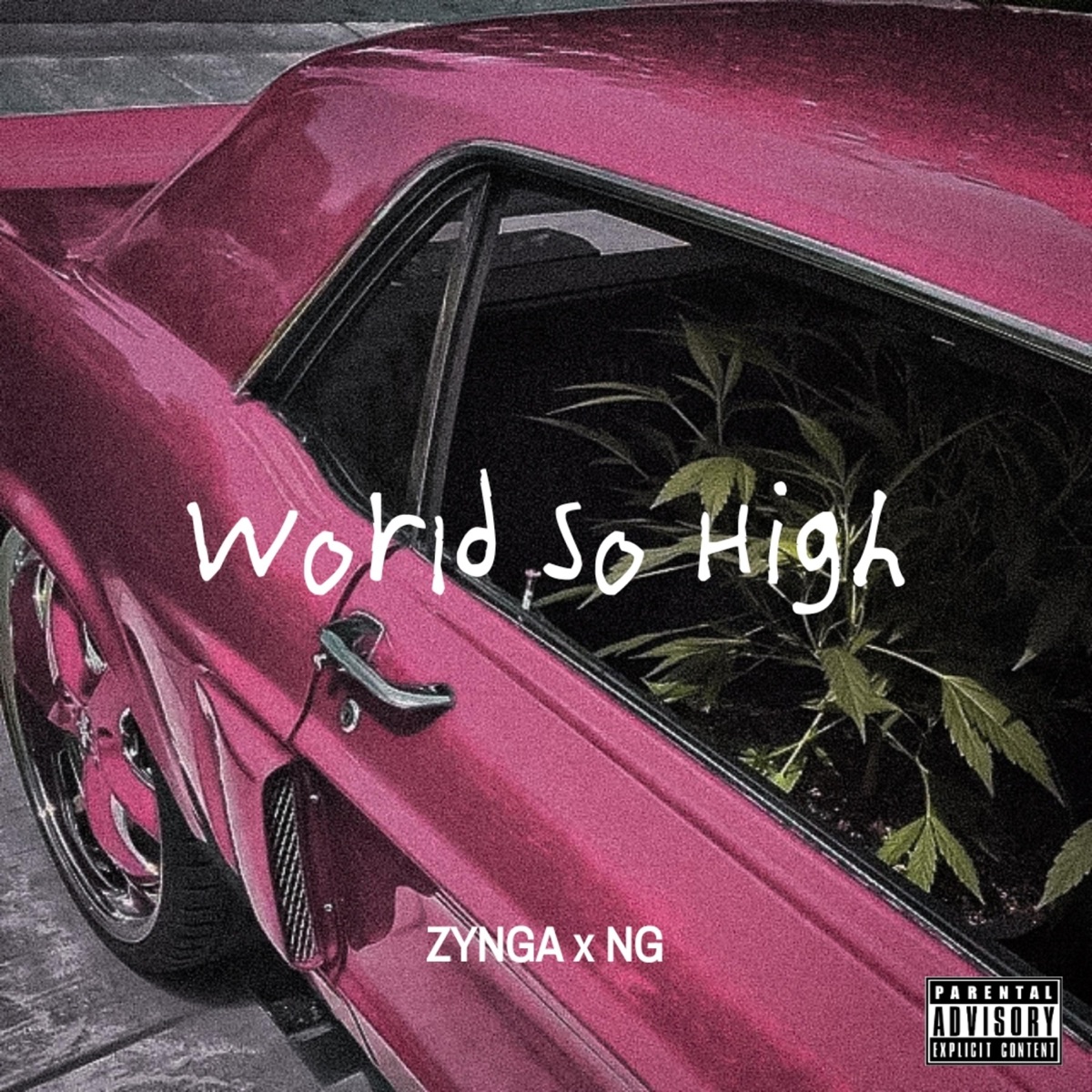 WorlD SO HigH (feat. NG & Swxgt) - Single by Zynga Rahul album cover