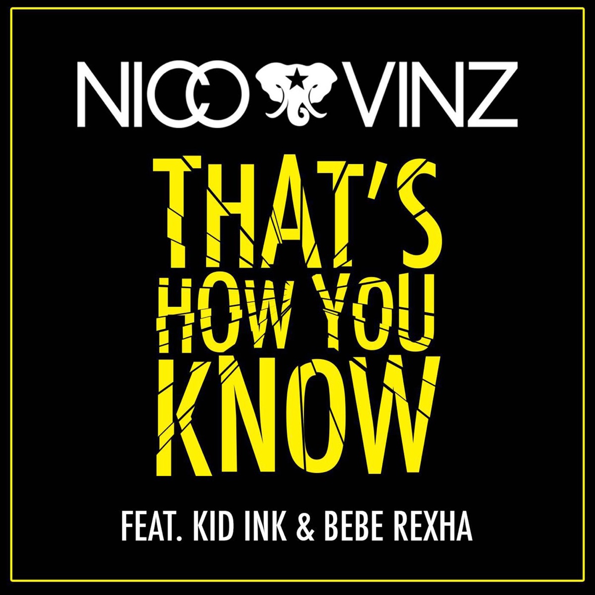 That's How You Know (feat. Kid Ink & Bebe Rexha) - Single by Nico & Vinz album cover