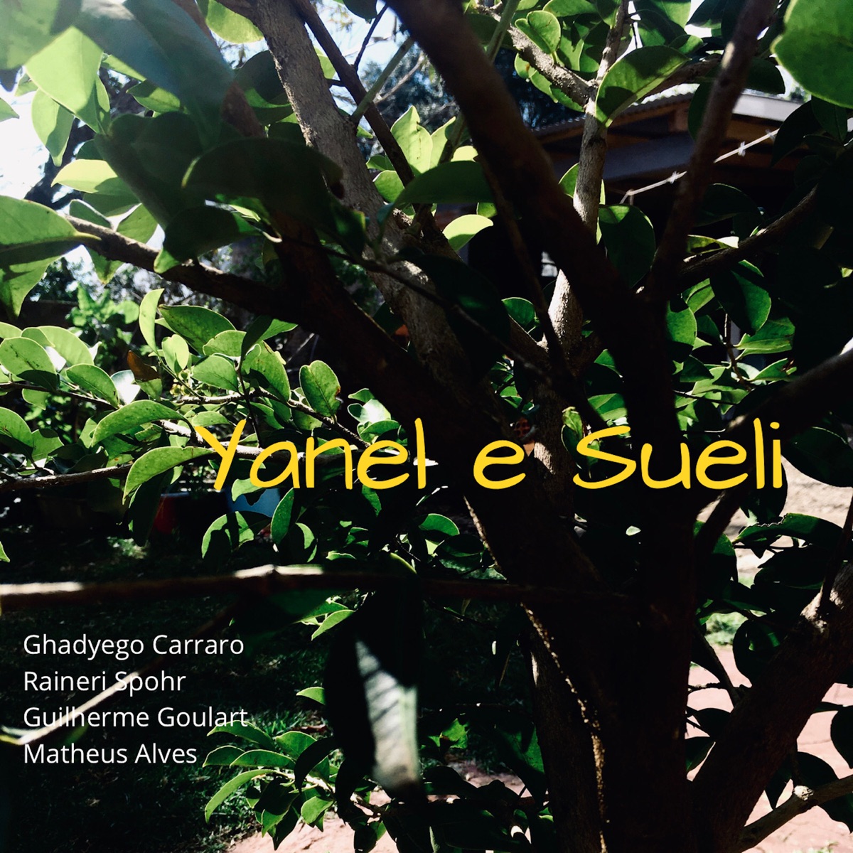 Yanel e Sueli (feat. Guilherme Goulart, Raineri Spohr & Matheus Alves) - Single by Ghadyego Carraro album cover