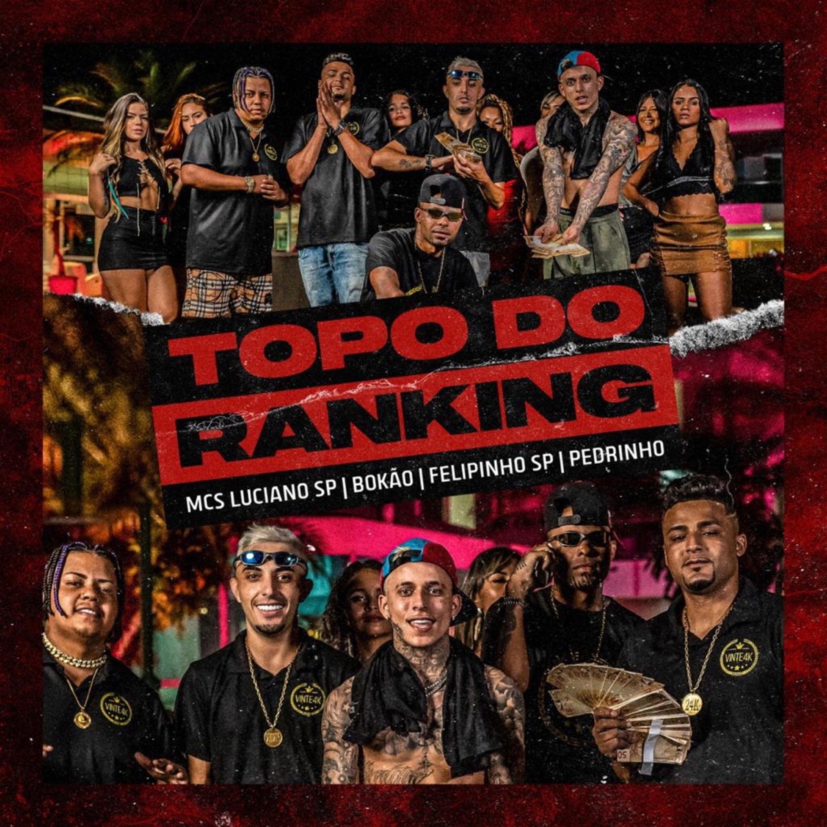 Topo do Ranking (feat. Mc Pedrinho & Mc Luciano Sp) - Single by MC Bokão & MC Felipinho SP album cover