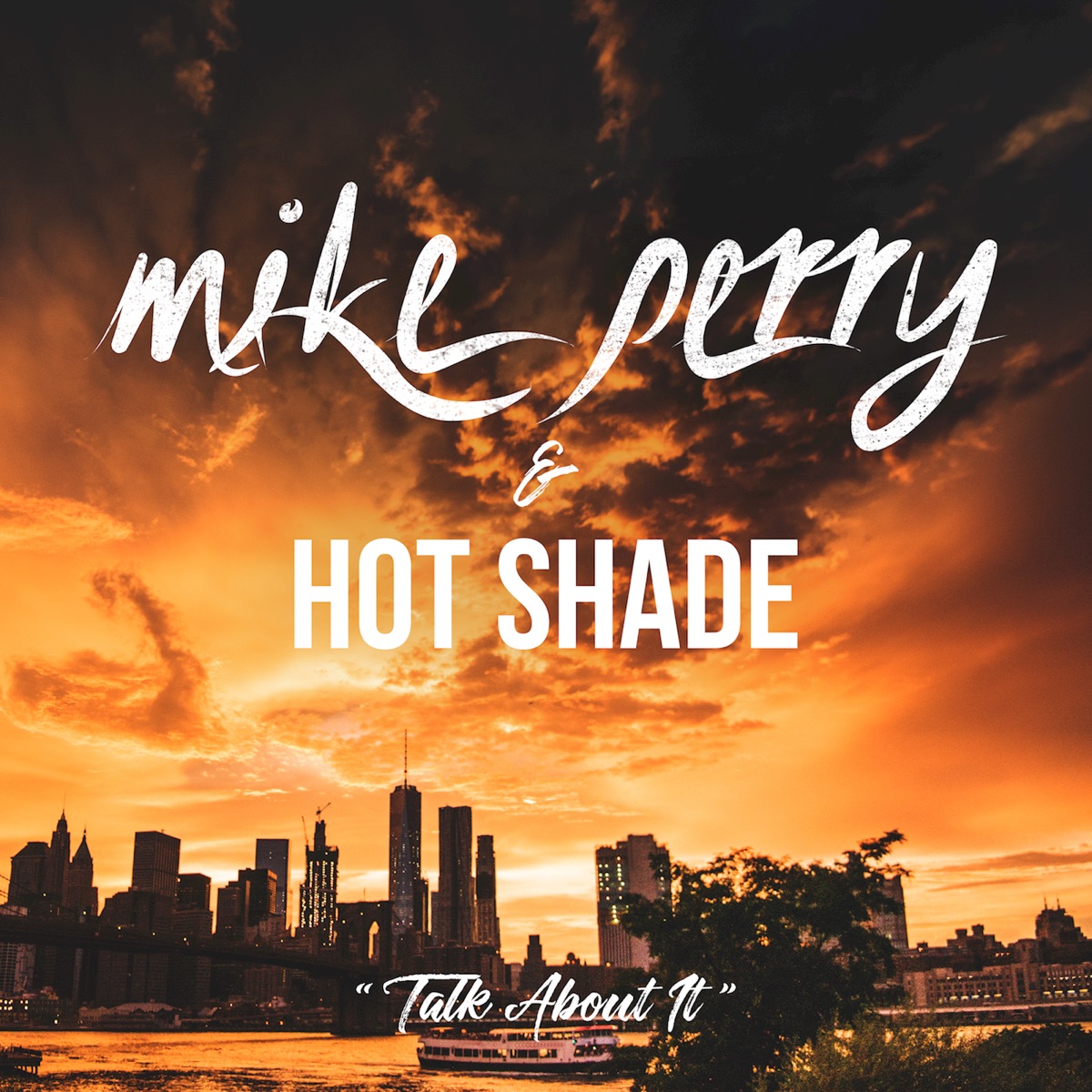 Talk About It - Single by Mike Perry & Hot Shade album cover