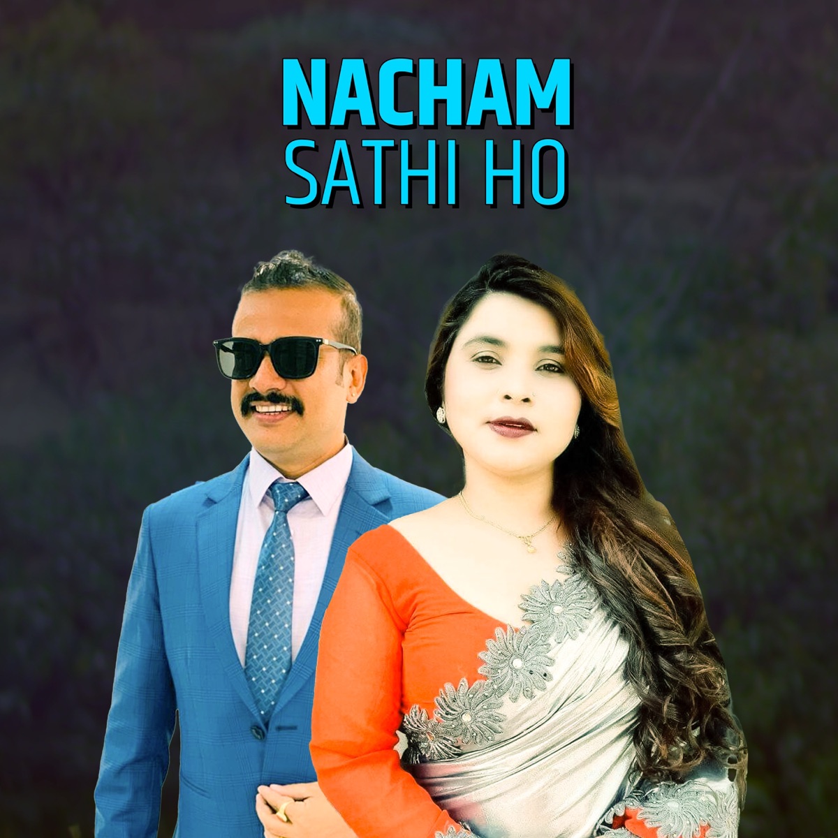 Nacham Sathi ho - Single by Shirish Devkota & Bandana Pandey album cover