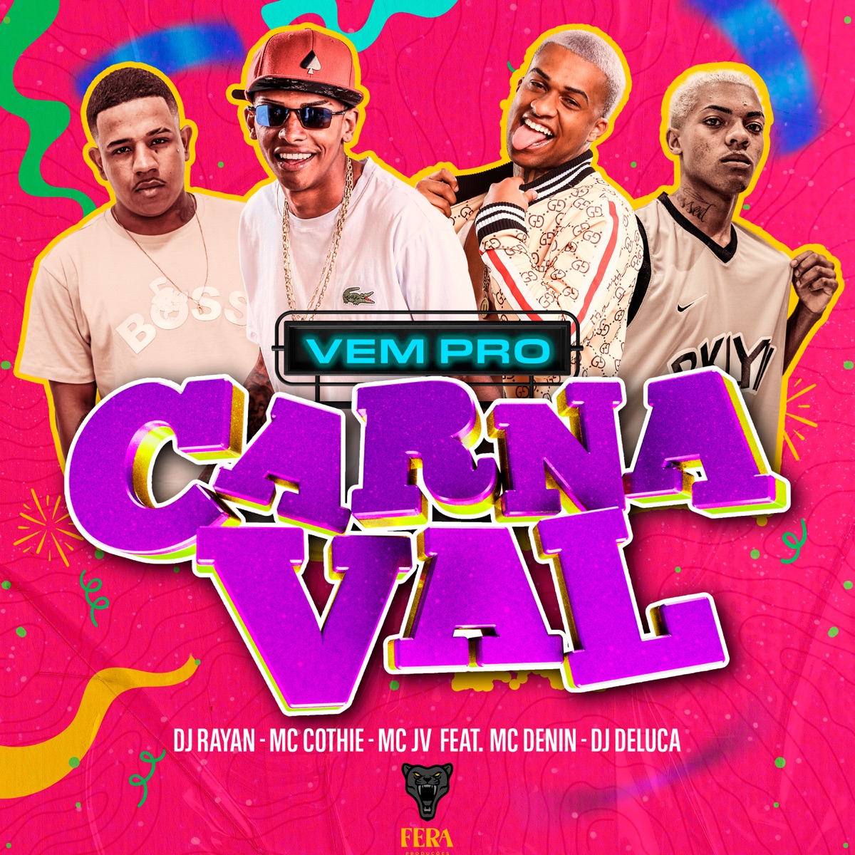 Vem pro Carnaval - Single by Dj Rayan, MC COTHIE, MC JV, MC Dennin & Dj Deluca album cover