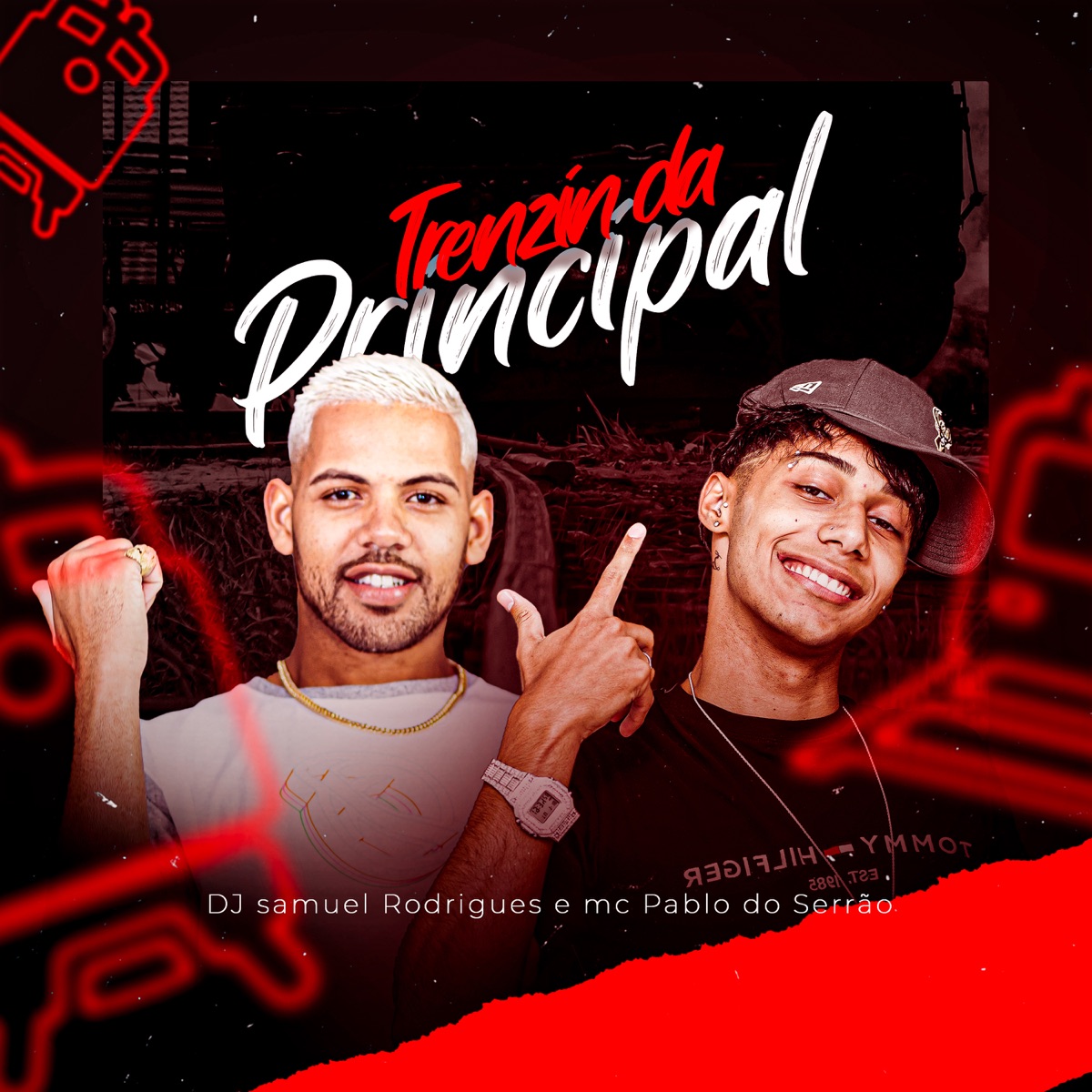 Trenzin da Principal - Single by Dj Samuel Rodrigues & Mc Pablo do Serrão album cover