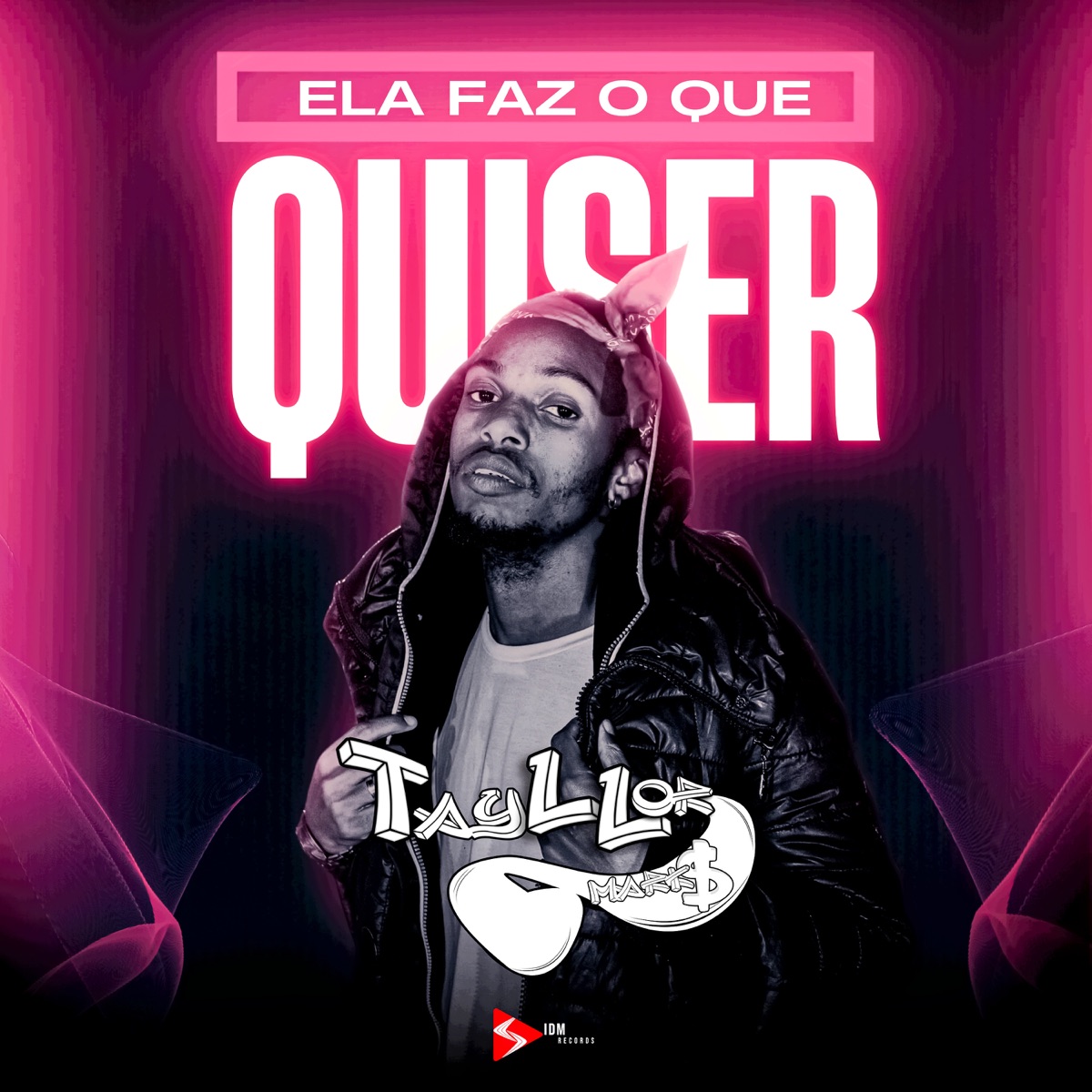 Ela Faz o Que Quiser - Single by Tayllor Mark$ album cover