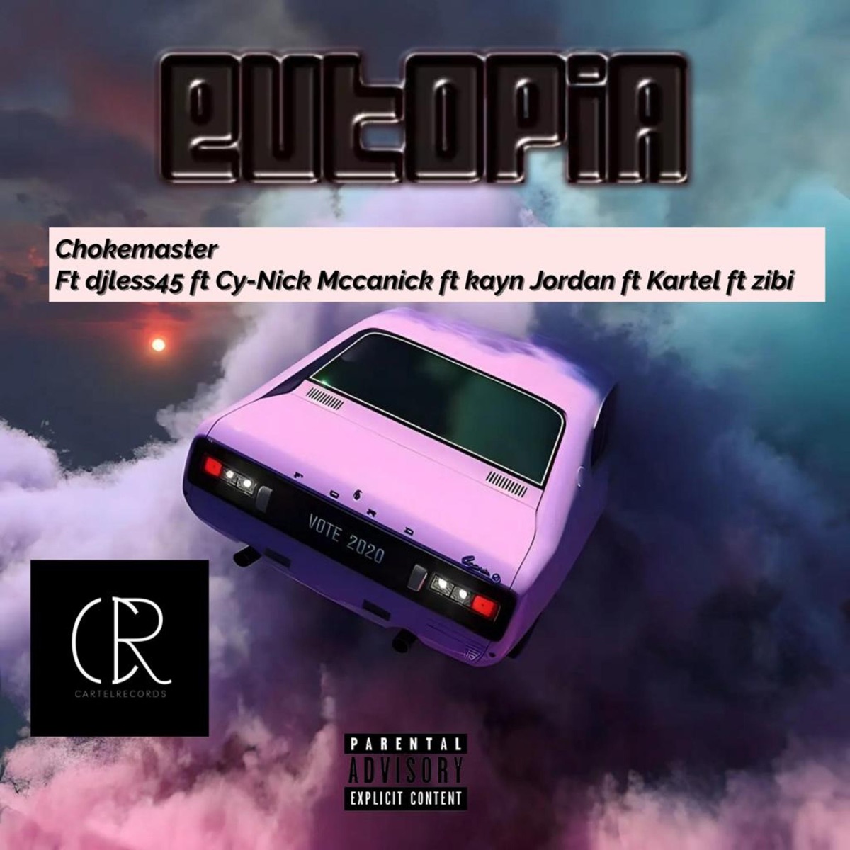 Eutopia (feat. Djless45, Cy-Nick Mccanick, Kartel, Kayn Jordan & Zibi) - Single by ChokeMaster album cover