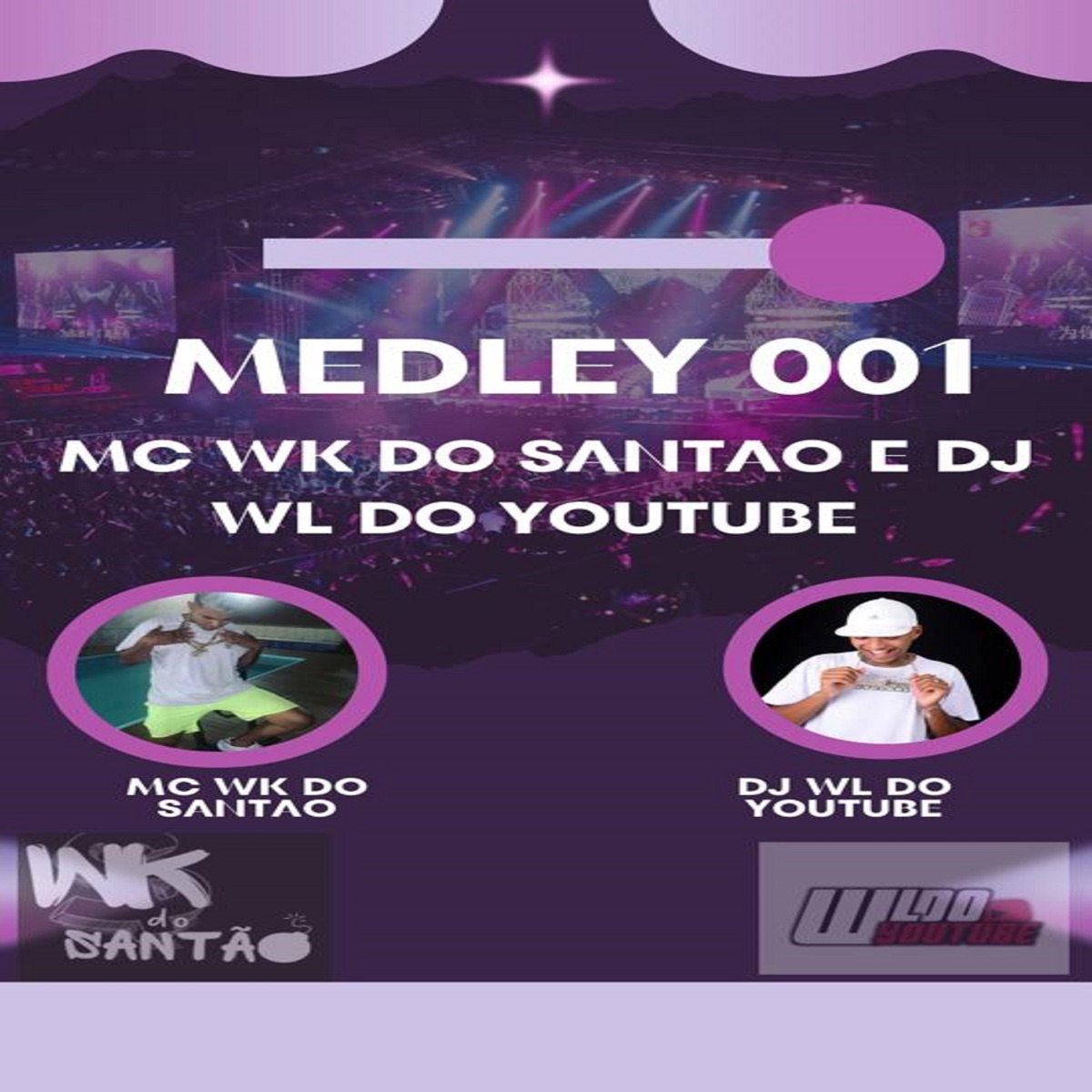 medley 001 - Single by W.L DO YOUTUBE & Mc wk do santao album cover