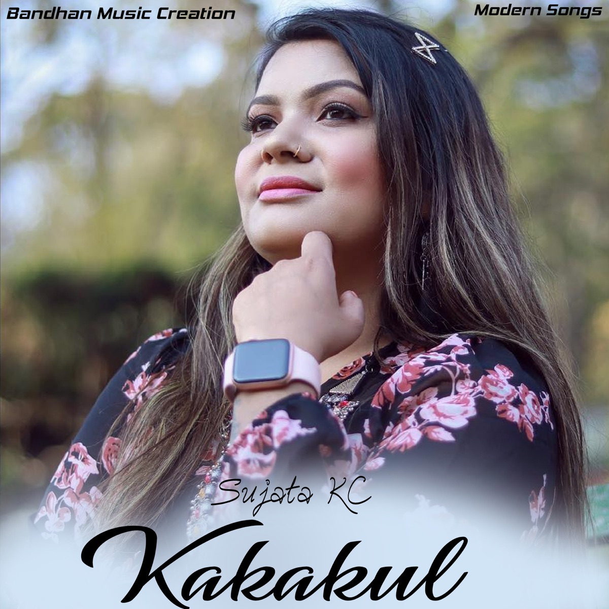 Kakakul - Single by Sujata KC album cover