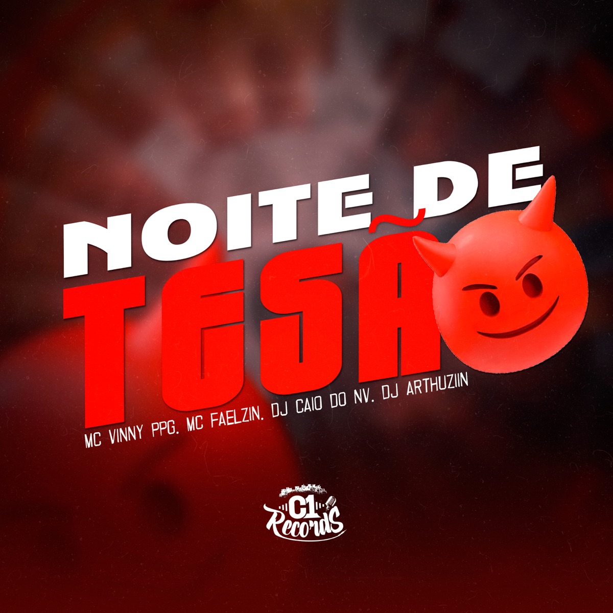 Noite de Tesão (feat. DJ ARTHUZIIN) - Single by Mc Faelzin, Mc Vinny Ppg & DJ CAIO DO NV album cover