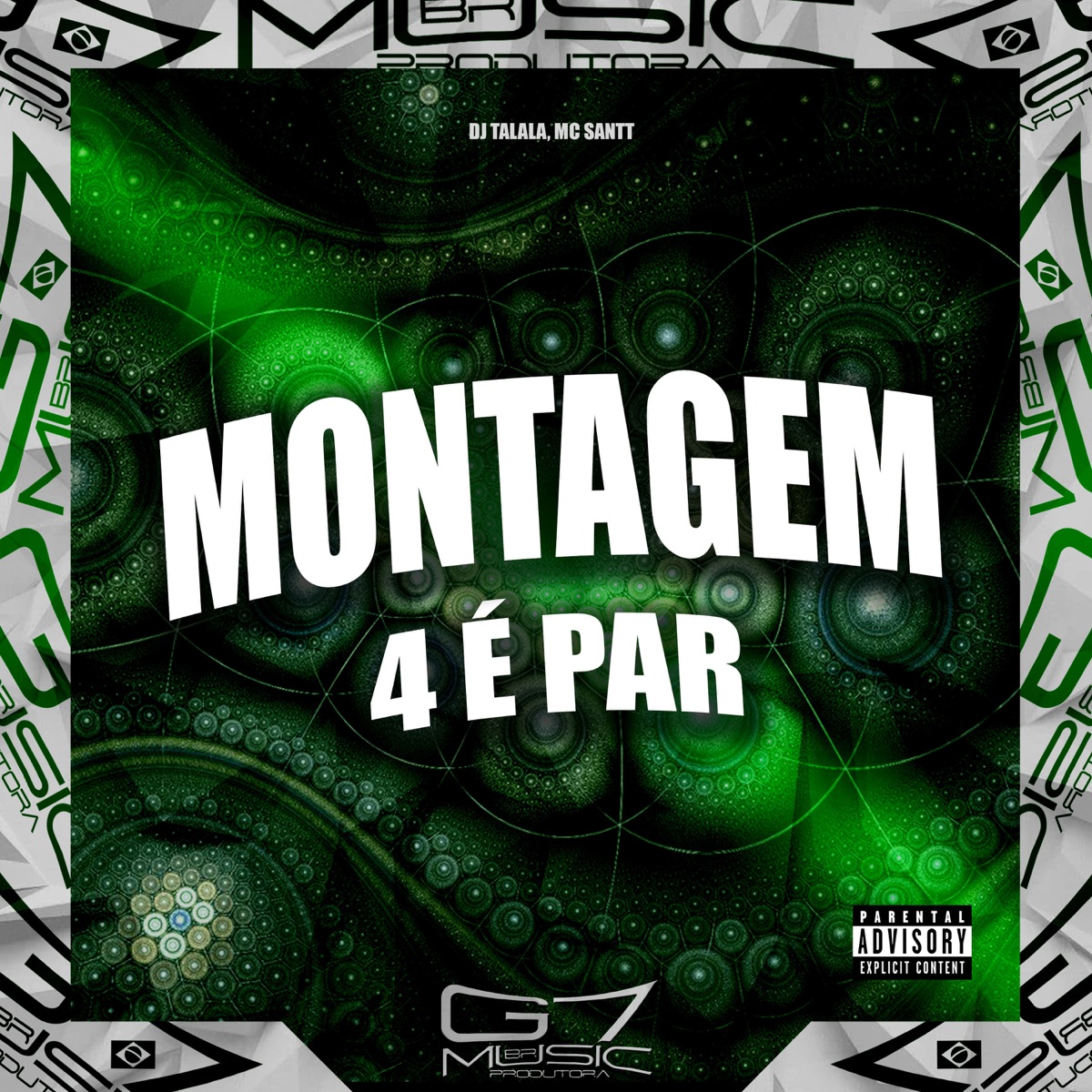 Montagem 4 É Par - Single by DJ Talala, Mc Santt & G7 MUSIC BR album cover