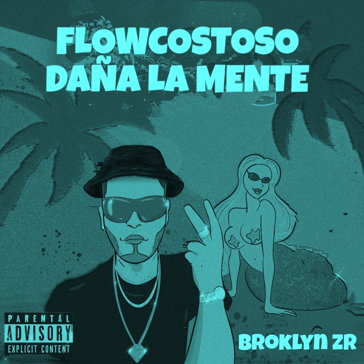 Daña la Mente - Single by FlowCosto & Broklyn ZR album cover