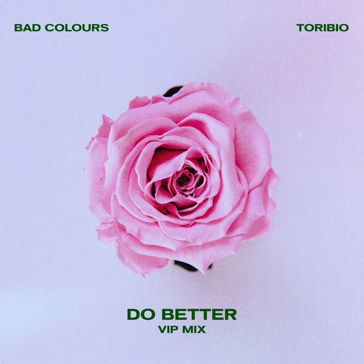 Do Better (Vip Mix) - Single by Bad Colours & Toribio album cover