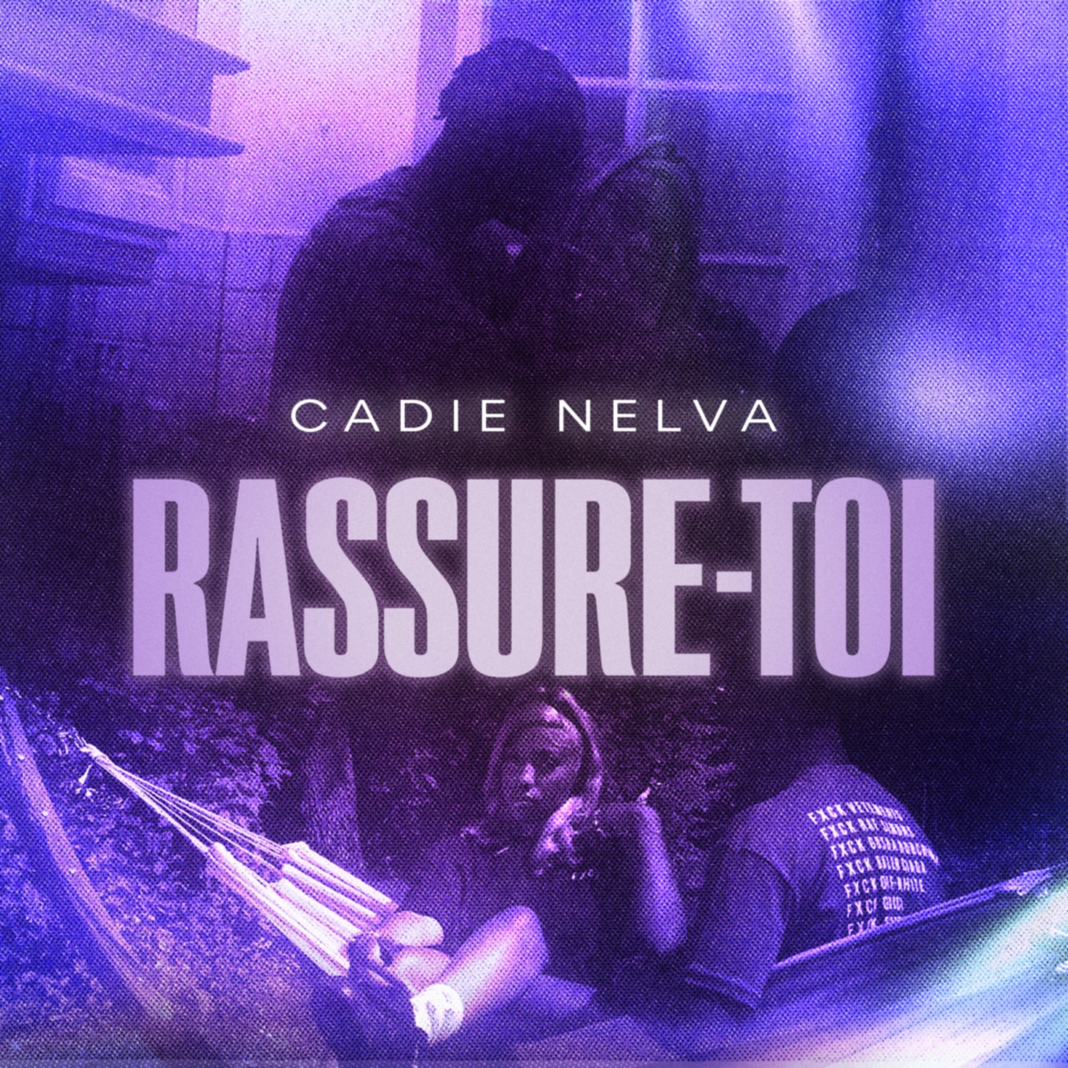 Rassure-toi - Single by Cadie Nelva album cover