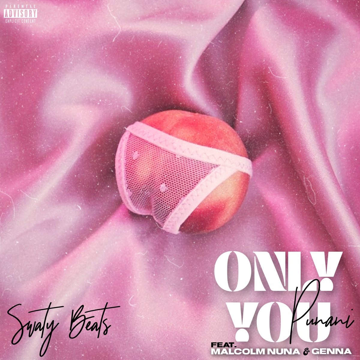 Only You (P****i) [feat. Malcolm Nuna & Genna] - Single by Swaty Beats album cover