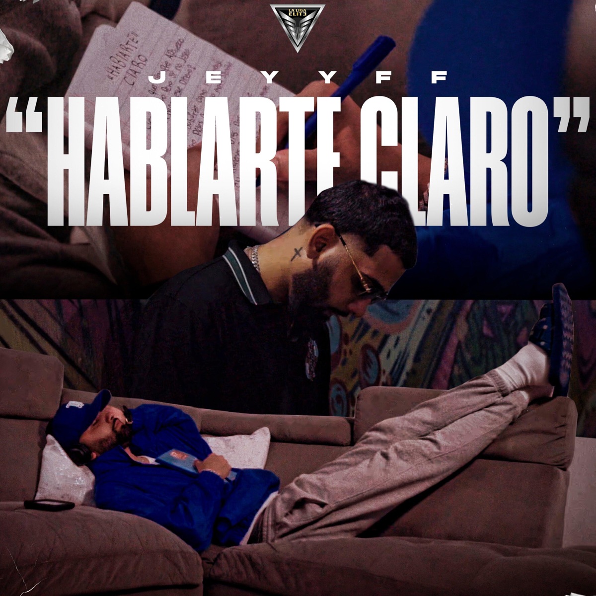Hablarte Claro - Single by La Liga Elite & JEYYFF album cover