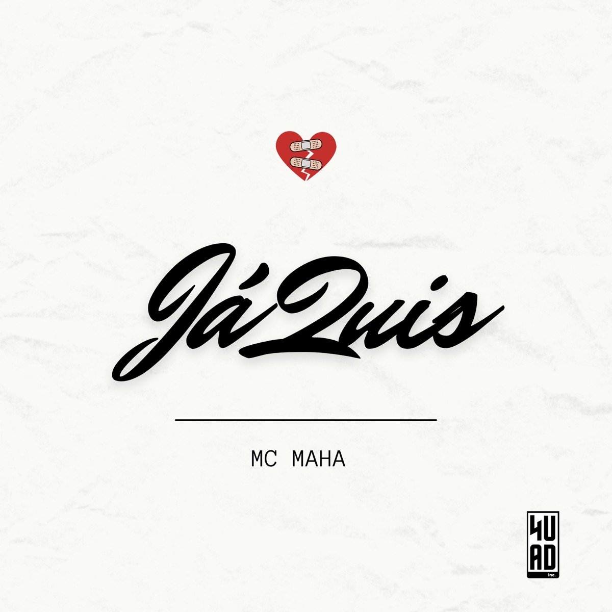 Já Quis - Single by Mc Maha & 4UAD album cover