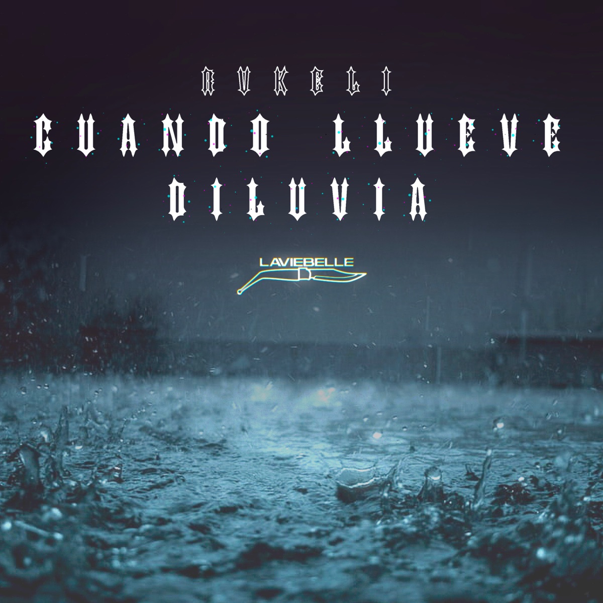 Cuando Llueve Diluvia - Single by Rvkeli 13 & Geckodelarue album cover