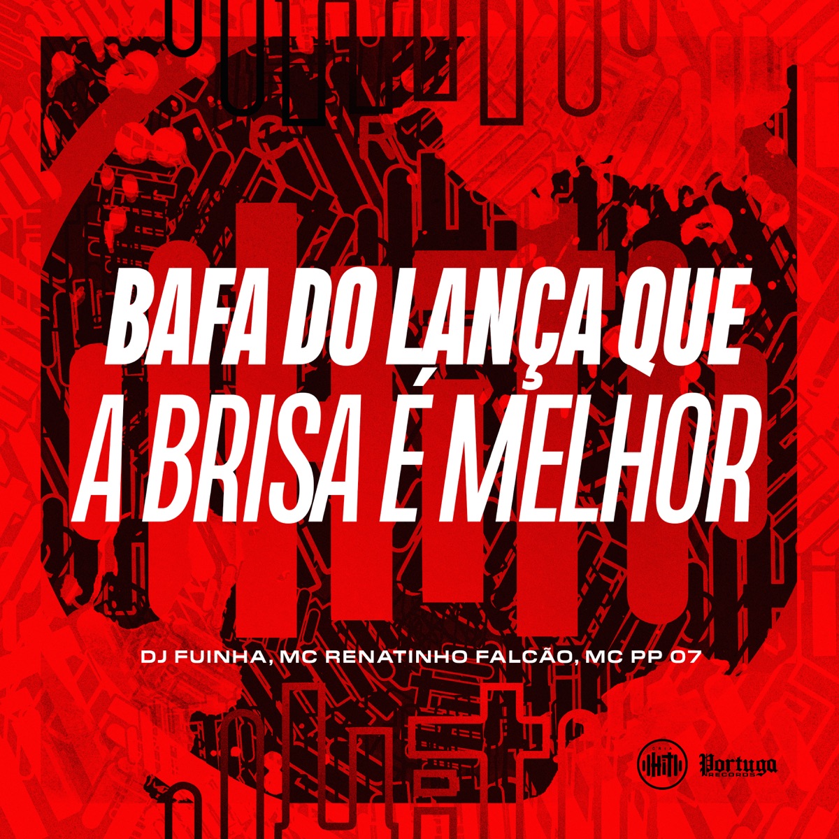 Bafa do Lança Que a Brisa É Melhor - Single by DJ Fuinha, MC Renatinho Falcão & MC PP 07 album cover