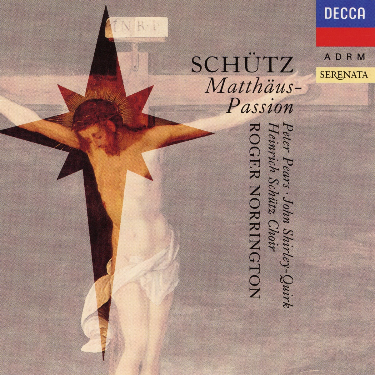 Schütz: Matthäus-Passion by Sir Peter Pears, John Shirley-Quirk, Schütz Choir of London & Sir Roger Norrington album cover