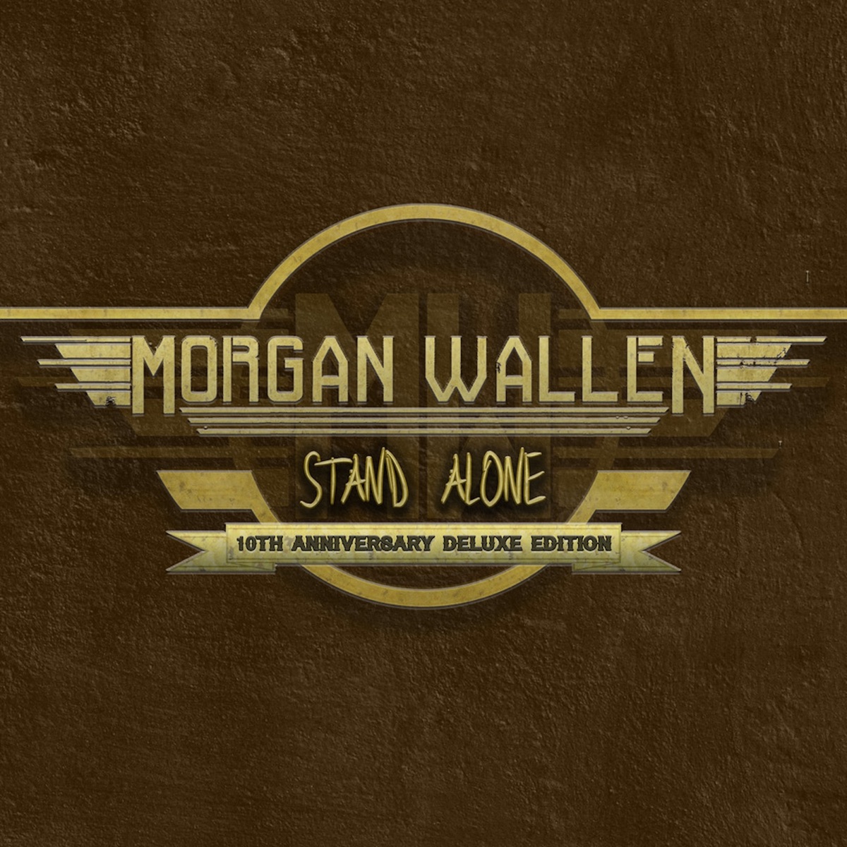 Stand Alone (10th Anniversary Deluxe Edition) by Morgan Wallen album cover artwork
