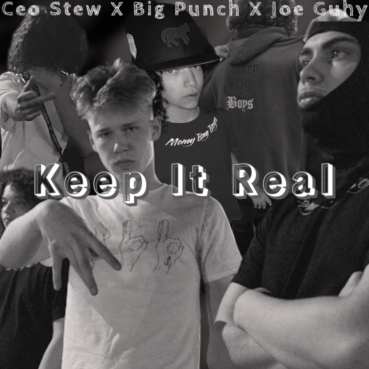Keep It Real (feat. Big Punch & Ceo Stew) - Single by Joe Guhy album cover