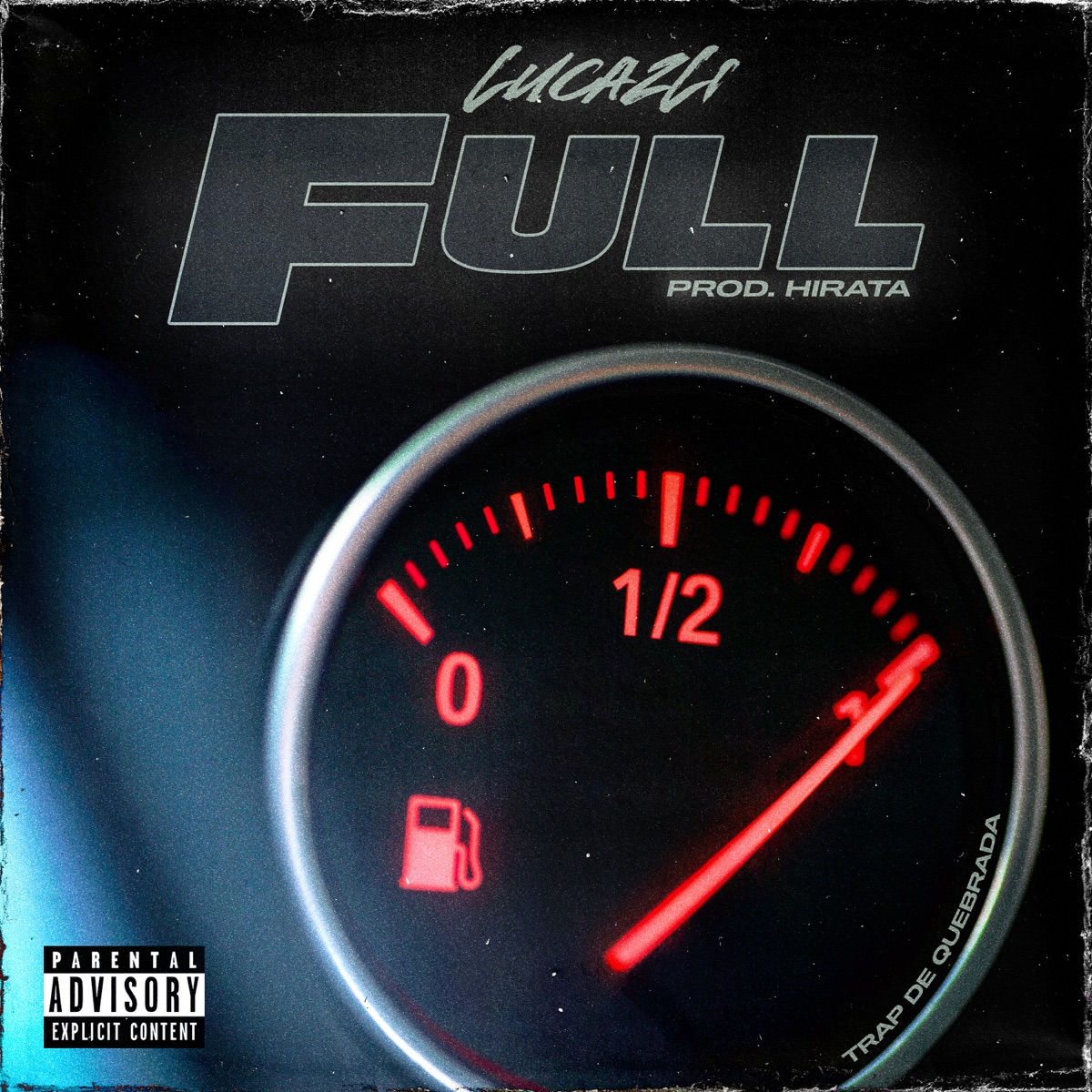 Full - Single by Lucazli, HIRATA & Trap de Quebrada album cover