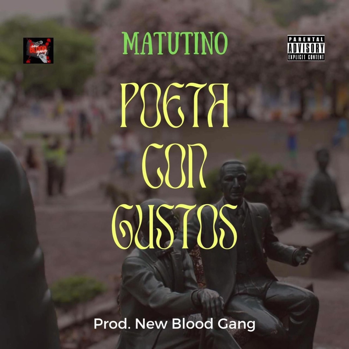 POETA CON GUSTOS (feat. MATUTINO) - Single by NEW BLOOD GANG album cover