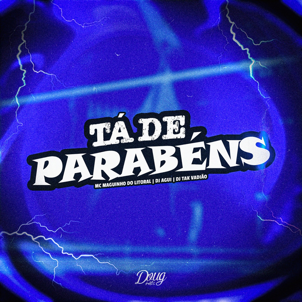 Tá de Parabéns - Single by Mc Maguinho do Litoral, Dj Agui & DJ TAK VADIÃO album cover