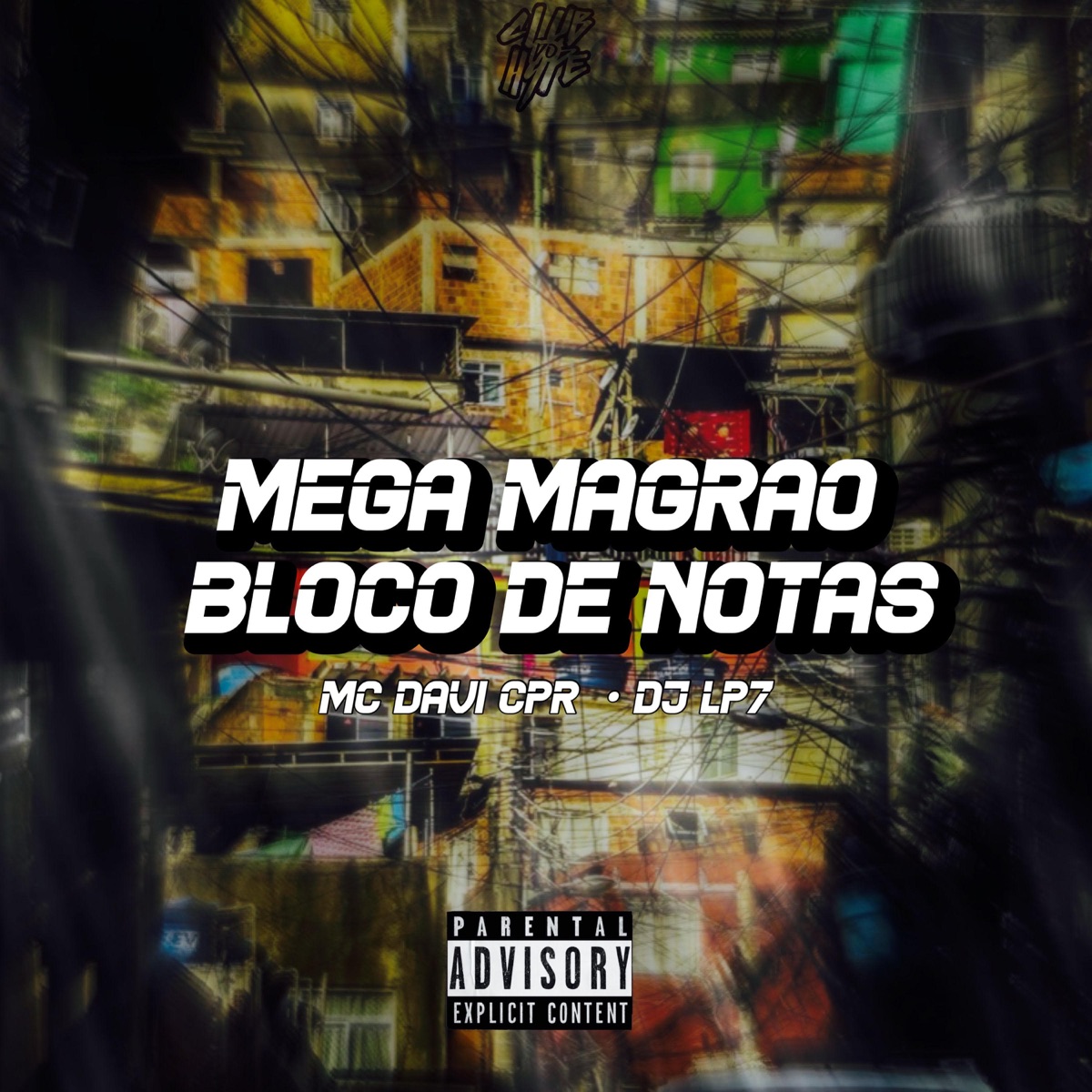 MEGA MAGRÃO BLOCO DE NOTAS - Single by Club do hype, DJ LP7 & Mc Davi Cpr album cover