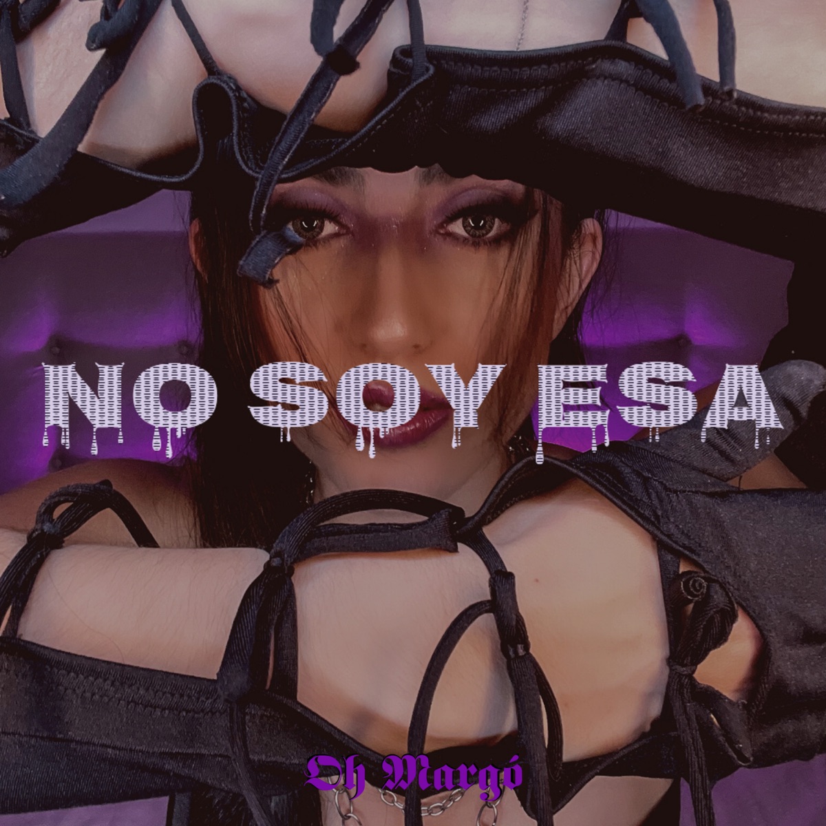 No Soy Esa - Single by Oh Margó album cover