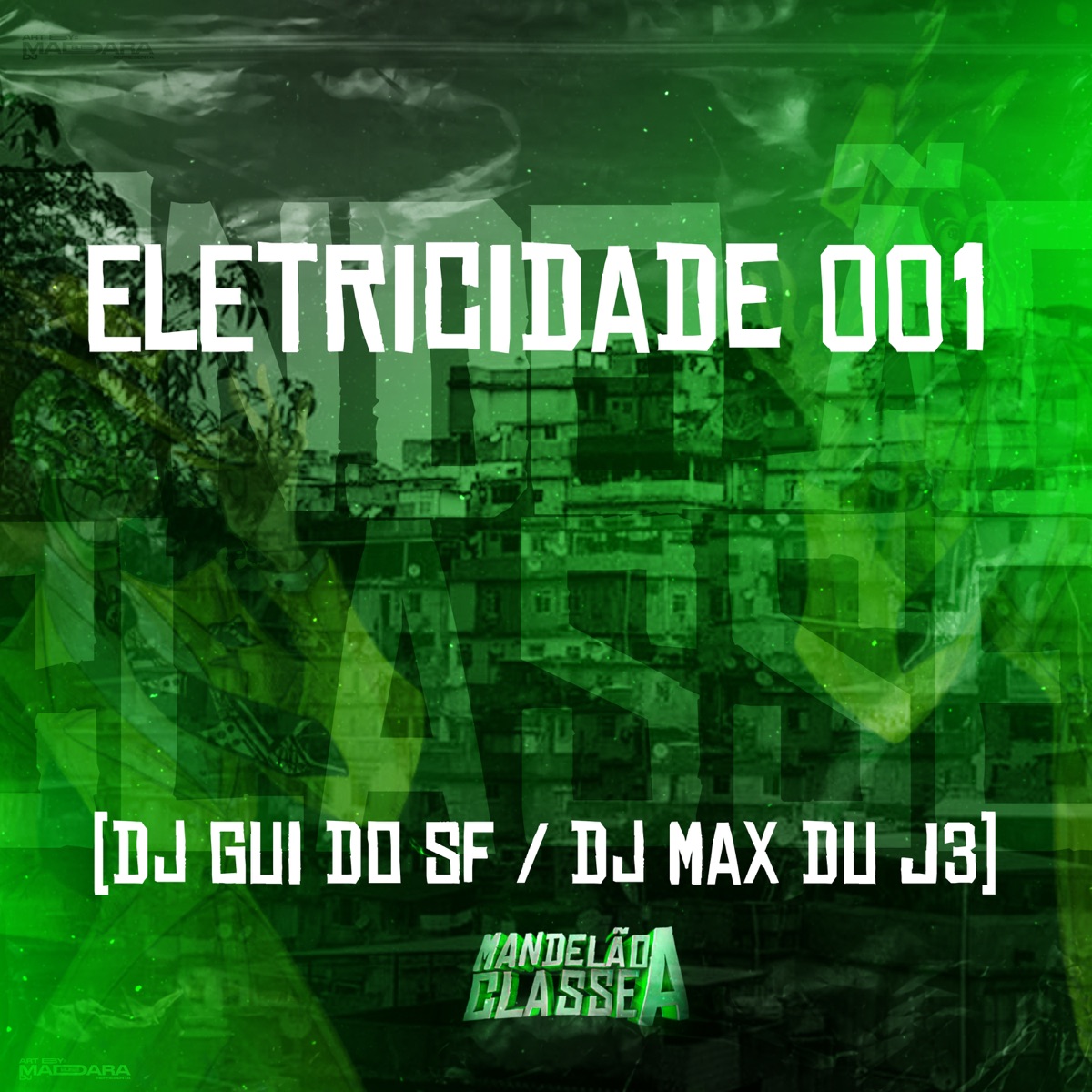 Eletricidade 001 - Single by dj gui do sf & DJ Max du J3 album cover