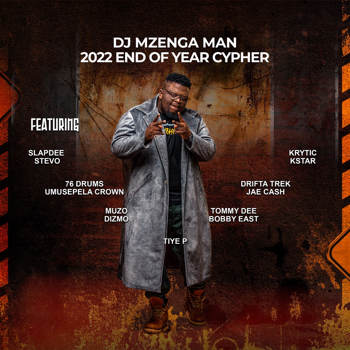 2022 End of Year Cypher - EP (feat. SlapDee, Ste-Vo, 76 DRUMS, Umusepela Crown, Muzo, Dizmo, Tommy Dee, Bobby East, Drifta Trek, Jae Cash, K.R.Y.T.I.C, K Star & Tiye P) by DJ Mzenga Man album cover