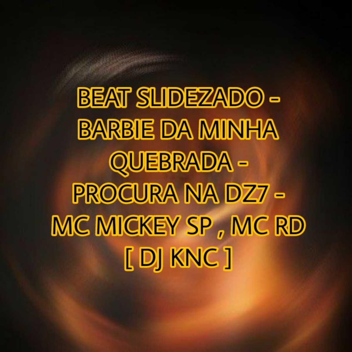 BEAT SLIDEZADO - BARBIE DA MINHA QUEBRADA - PROCURA NA DZ7 (feat. Mc Rd) - Single by Mc Mickey Sp & DJ KNC album cover