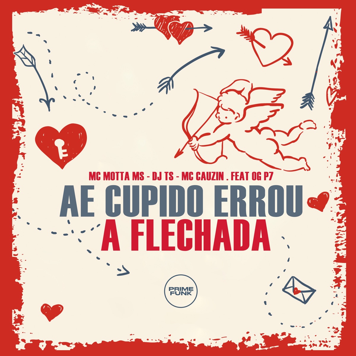 Ae Cupido Errou a Flechada (feat. OG P7) - Single by Mc Motta Ms, DJ TS & MC Cauzin album cover