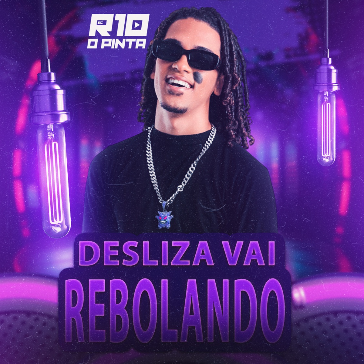 Desliza Vai Rebolando - Single by R10 O Pinta album cover