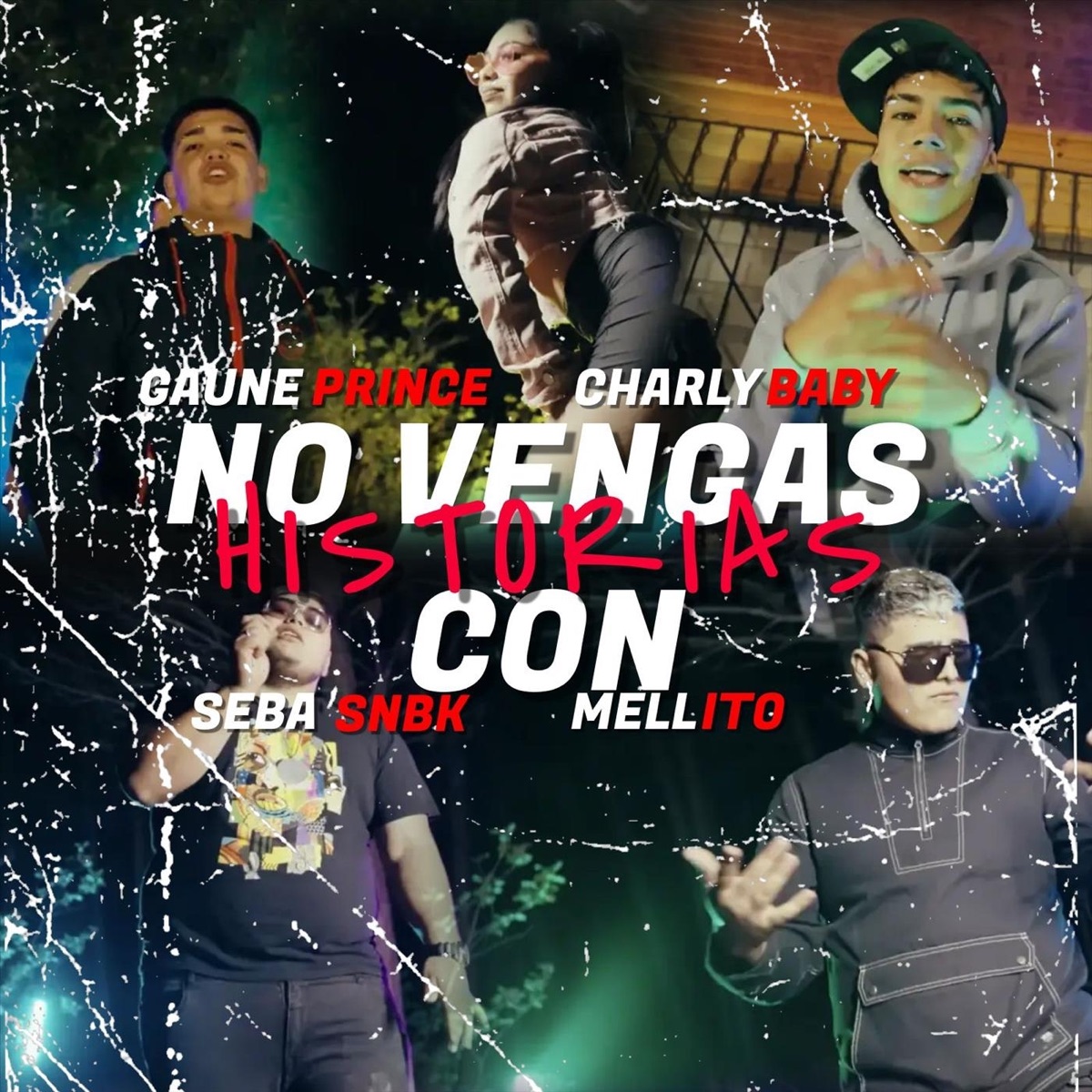 No Venga Con Historia - Single by GaunePrince, Sebasnbk, Charly Baby & Mellito album cover