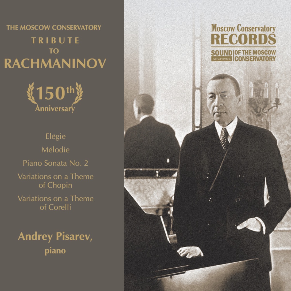 The Moscow Conservatory - Tribute to Rachmaninov. Piano Works by Andrey Pisarev album cover