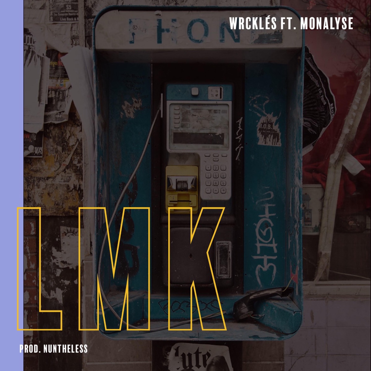 LMK (feat. Monalyse) - Single by Wrcklés album cover