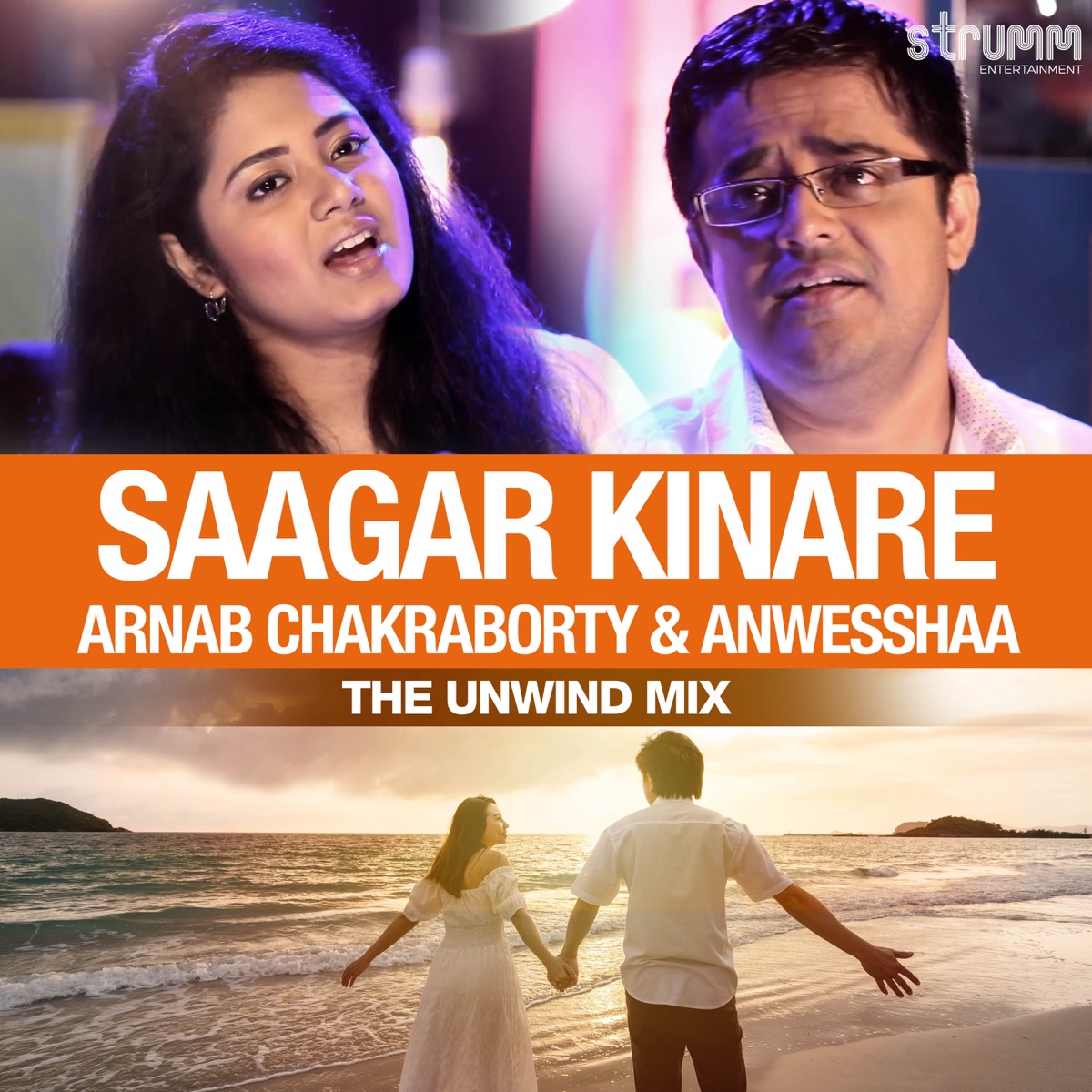 Saagar Kinare (The Unwind Mix) - Single by Arnab Chakraborty & Anwesshaa album cover