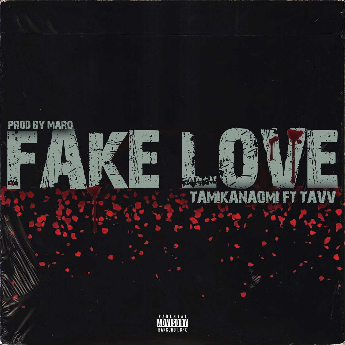 Fake Love (feat. TAVV) - Single by Tamika Naomi album cover