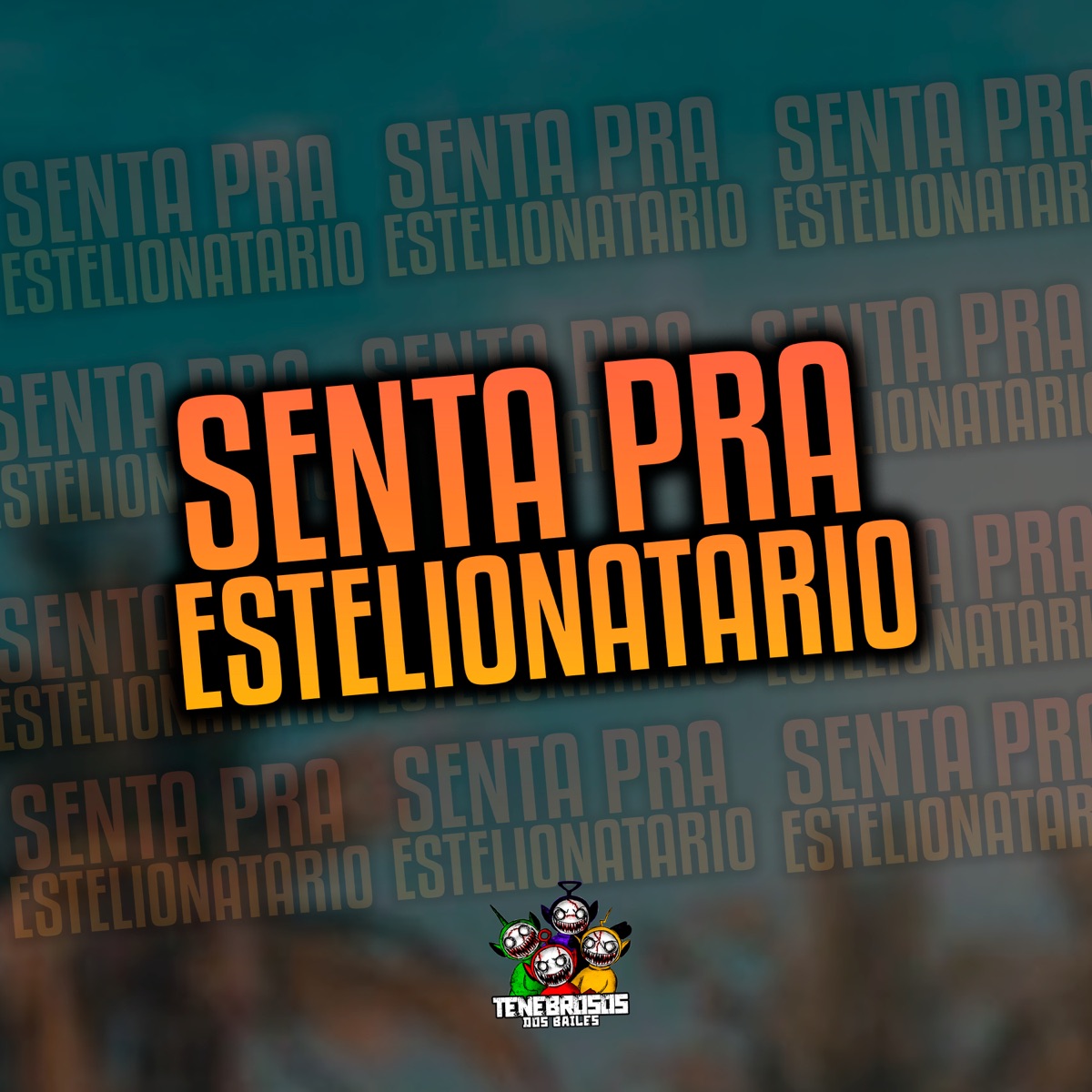 Senta pra Estelionatario (feat. Mc Bala 7) - Single by MC Breno 011, Mc Brooklyn & DJ Jéh Du 9 album cover