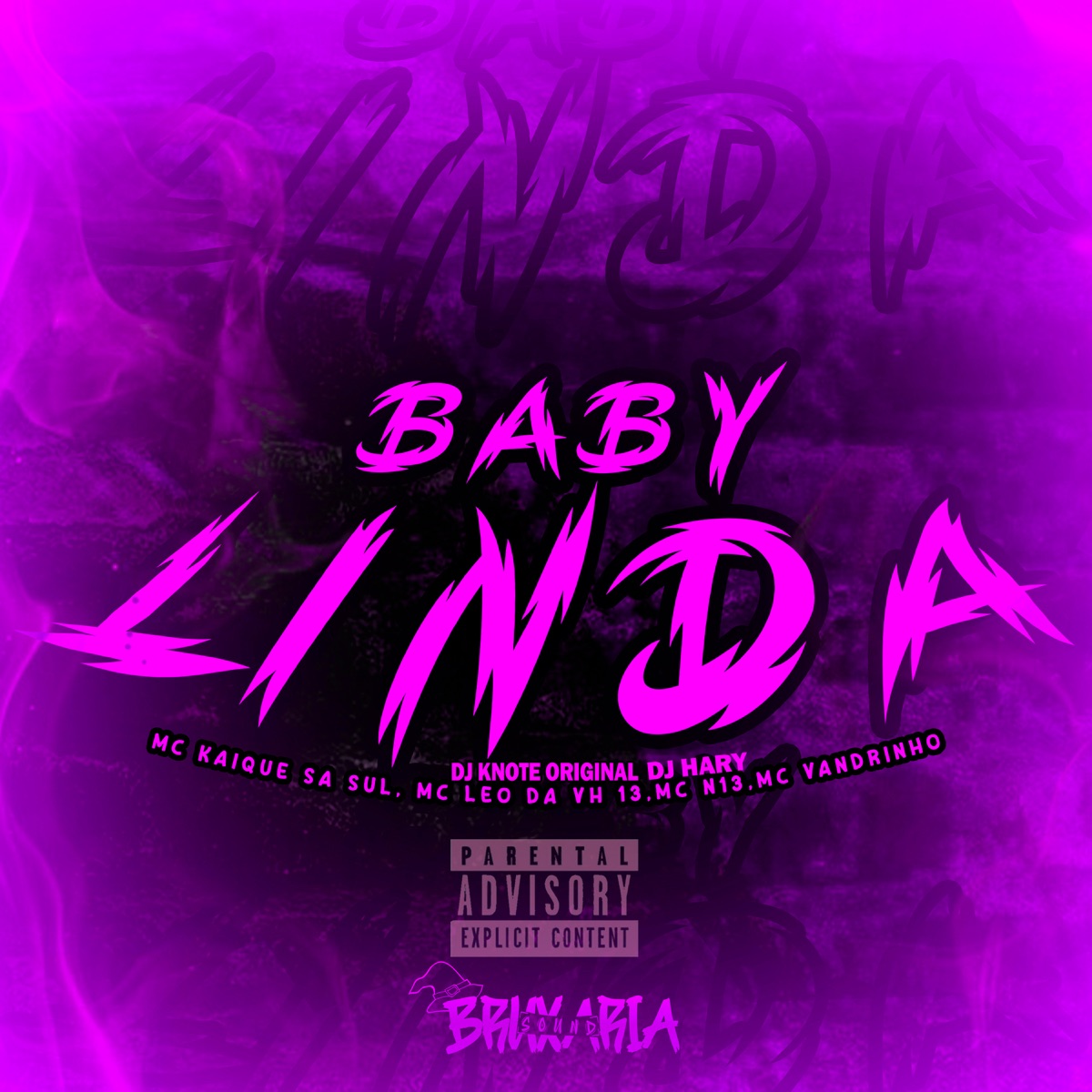 Baby Linda (feat. MC KAIQUE DA SUL, MC N13, MC VANDRINHO & MC LEO DA VH 13) - Single by DJ KNOTE ORIGINAL & DJ HARY album cover