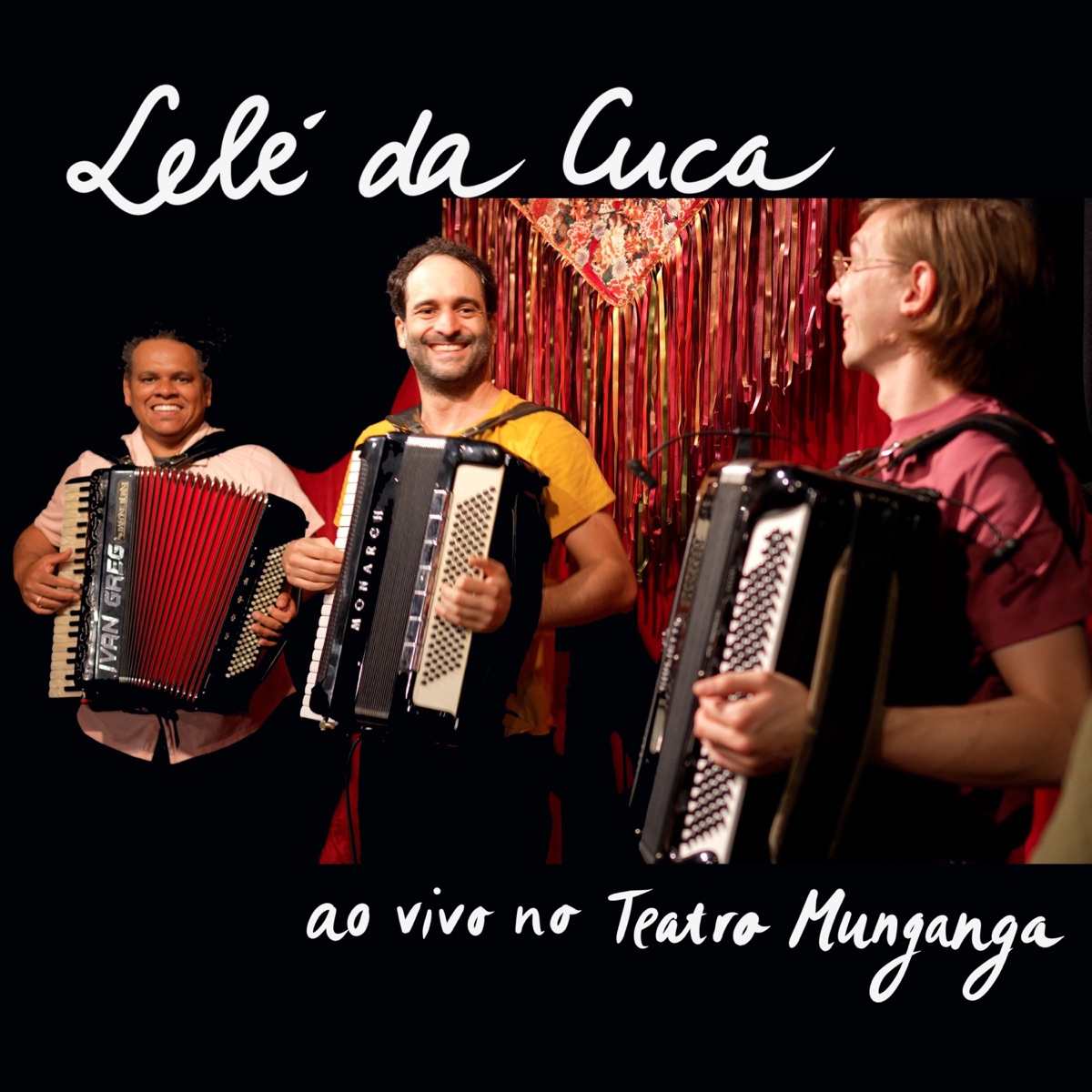 Lelé da Cuca ao Vivo no Teatro Munganga (Ao vivo) - Single by João Bittencourt, Ivan Greg & Dirk Overbeek album cover