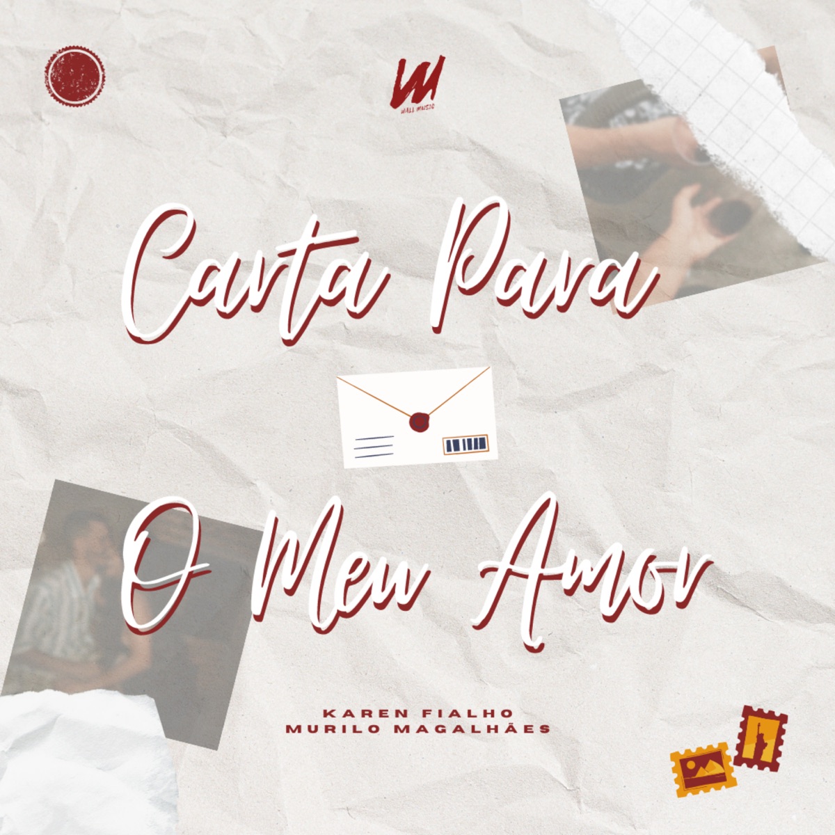 Carta Para O Meu Amor - Single by Karen Fialho, Murilo Magalhães & FELL album cover