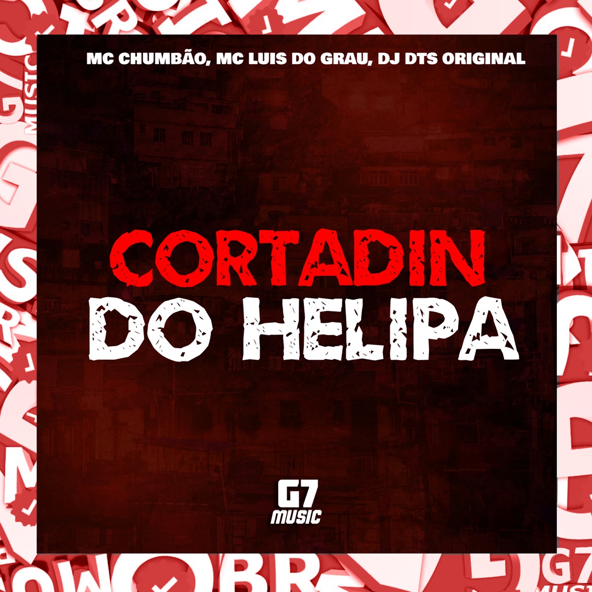 Cortadin do Helipa (feat. MC LUIS DO GRAU & MC CHUMBÃO) - Single by DJ DTS ORIGINAL album cover