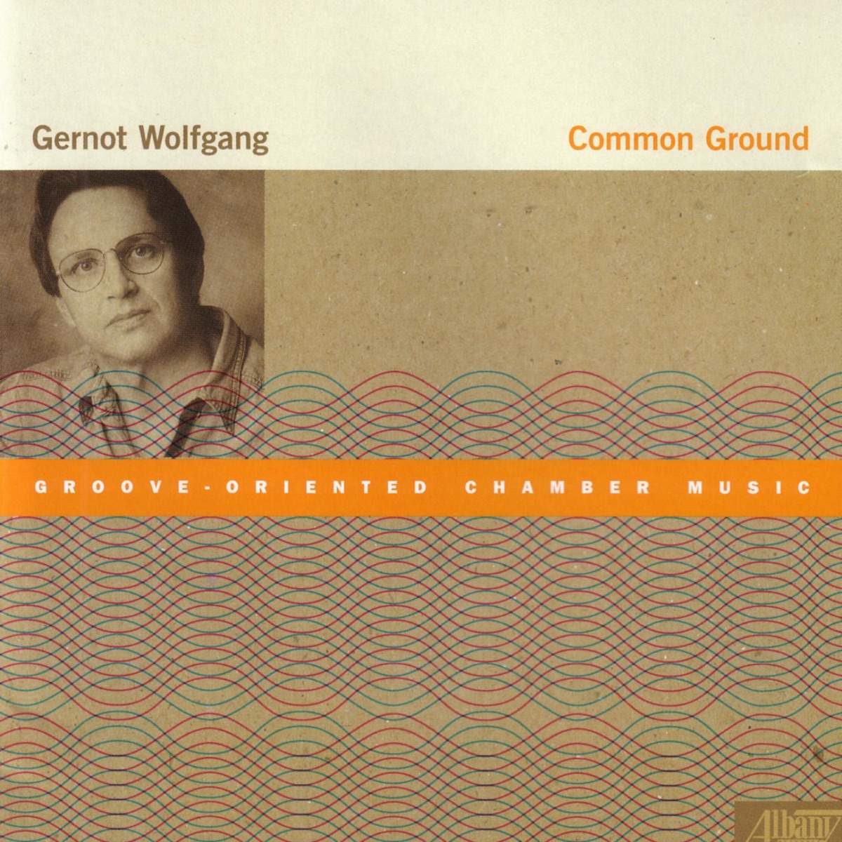 Wolfgang: Common Ground - Groove-Oriented Chamber Music by Brian Dembow, Judith Farmer, Margaret Batjer & Tereza Stanislav album cover